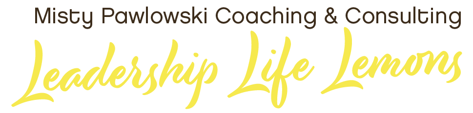 Leadership, Life, Lemons